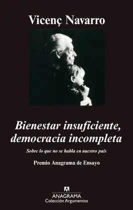 Bienestar Insuficiente, Democracia Incompleta