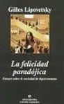 Felicidad Paradojica, la
