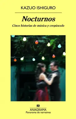 Nocturnos: Cinco Historias de Música y Crepúsculo