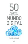 50 Cosas que Hay que Saber Sobre Mundo Digital