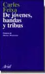 De Jovenes, Bandas y Tribus