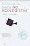 Ecología para no Ecologistas