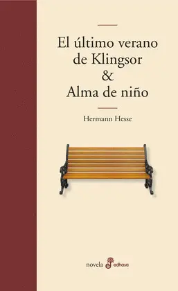 ÚLTIMO VERANO DE KLINGSOR, EL & ALMA DE NIÑO