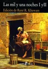 MIL Y UNA NOCHES I Y II,  LAS