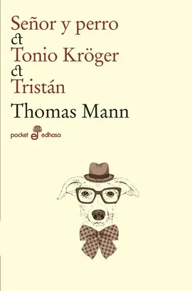 SEÑOR Y PERRO & TONIO KRÖGER & TRISTÁN