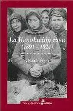 REVOLUCIÓN RUSA (1891-1924), LA. LA TRAGEDIA DE UN PUEBLO