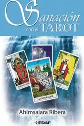 SANACION CON EL TAROT, LA SANACION CON EL TAROT, LA