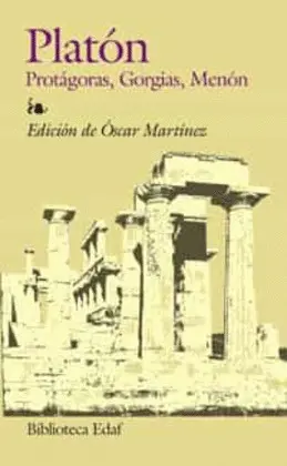 Protágoras, Gorgias, Menon