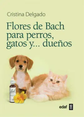 FLORES DE BACH PARA PERROS, GATOS Y... DUEÑOS