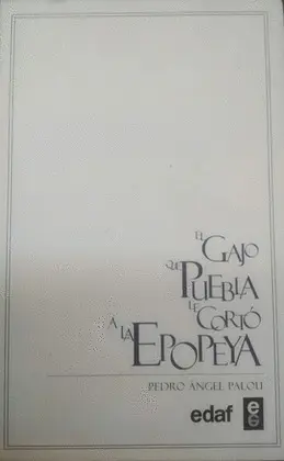GAJO QUE PUEBLA LE CORTÓ A LA EPOPEYA, EL GAJO QUE PUEBLA LE CORTÓ A LA EPOPEYA, EL