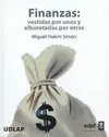 Finanzas, Vestidas por unos y Alborotadas por Otros