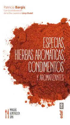 Especias, Hierbas Aromáticas, Condimentos y Aromatizantes