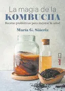 MAGIA DE LA KOMBUCHA, LA