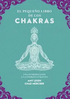 Pequeño Libro de los Chakras, el