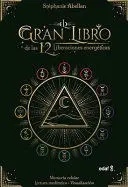 GRAN LIBRO DE LAS 12 LIBERACIONES ENÉRGETICAS