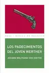 PADECIMIENTOS DEL JOVEN WERTHER, LOS PADECIMIENTOS DEL JOVEN WERTHER, LOS