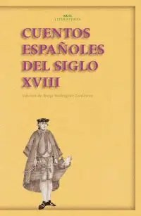 Cuentos Españoles del Siglo Xviii