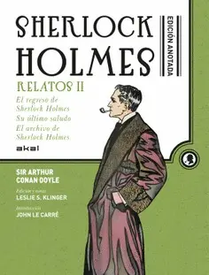 Sherlock Holmes Anotado: Relatos Ii