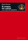 Enigma del Capital y las Crisis del Capitalismo, el