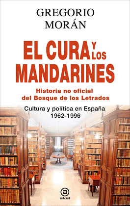 CURA Y LOS MANDARINES (HISTORIA NO OFICIAL DEL BOSQUE DE LOS LETRADOS), EL
