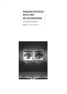 MIRADAS POLÍTICAS EN EL PAÍS DE LAS FANTASÍAS MIRADAS POLÍTICAS EN EL PAÍS DE LAS FANTASÍAS