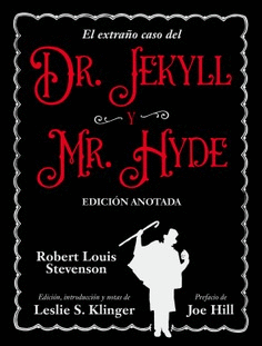 EXTRAO CASO DEL DR. JEKYLL Y MR. HYDE, EL. EDICIN ANOTADA