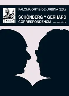 SCHÖNBERG Y GERHARD. CORRESPONDENCIA SCHÖNBERG Y GERHARD. CORRESPONDENCIA