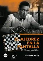 Ajedrez en la Pantalla, el. 25 Films y Partidas