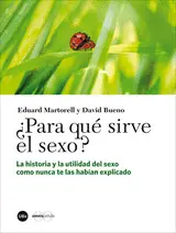 ¿PARA QUÉ SIRVE EL SEXO?