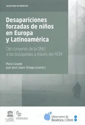 DESAPARICIONES FORZADAS DE NIÑOS EN EUROPA Y LATINOAMÉRICA DESAPARICIONES FORZADAS DE NIÑOS EN EUROPA Y LATINOAMÉRICA