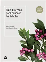 GUÍA ILUSTRADA PARA CONOCER LOS ÁRBOLES GUÍA ILUSTRADA PARA CONOCER LOS ÁRBOLES