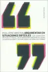 Argumentar en Situaciones Dificiles