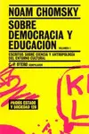 Noam Chomsky Sobre Democracia y Educacion 1