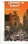 ¿Adónde Va China?