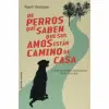 De Perros que Saben que Sus Amos Están Camino de Casa
