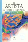 Artista del Acrilico y Gouache, el