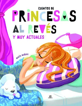 Cuentos de Princesas Al Revés y Muy Actuales