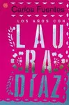 Años con Laura Diaz, los