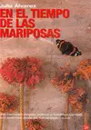 Tiempo de las Mariposas, en el