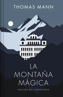 MONTAÑA MÁGICA, LA MONTAÑA MÁGICA, LA
