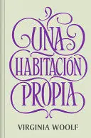 UNA HABITACIÓN PROPIA UNA HABITACIÓN PROPIA