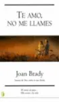 Te Amo, no me Llames