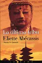 Ultima Tribu, la