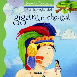 Leyenda del Gigante Chontal, la