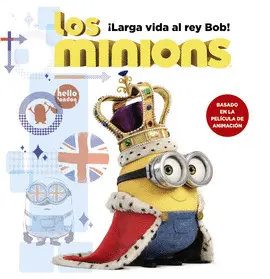 Minions. ¡Larga Vida Al Rey Bob!, los