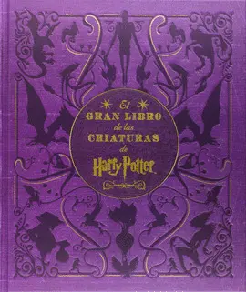 GRAN LIBRO DE LAS CRIATURAS DE HARRY POTTER, EL