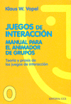 JUEGOS DE INTERACCIÓN 0. MANUAL PARA EL ANIMADOR DE GRUPOS