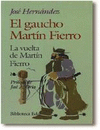 GAUCHO MARTN FIERRO  LA VUELTA DE MARTN FIERRO, EL