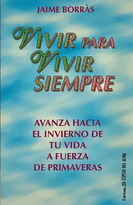 Vivir para Vivir Siempre