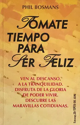 Tómate Tiempo para Ser Feliz